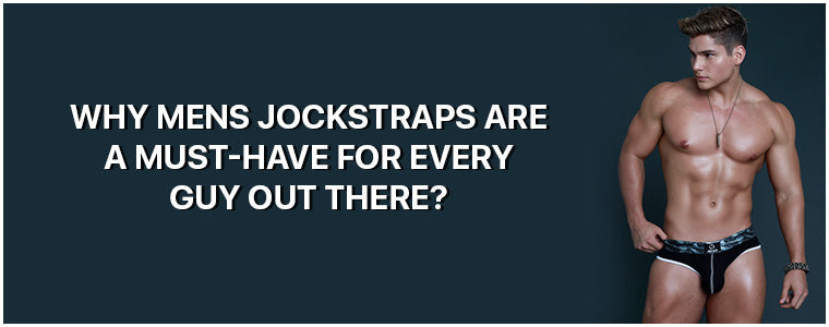 Why Mens Jockstraps are a must-have for every guy out there?